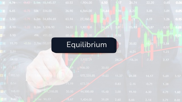 Equilibrium Explained Simply for First-Time Smart Traders FinTorro (1) Equilibrium Explained Simply for First-Time Smart Traders